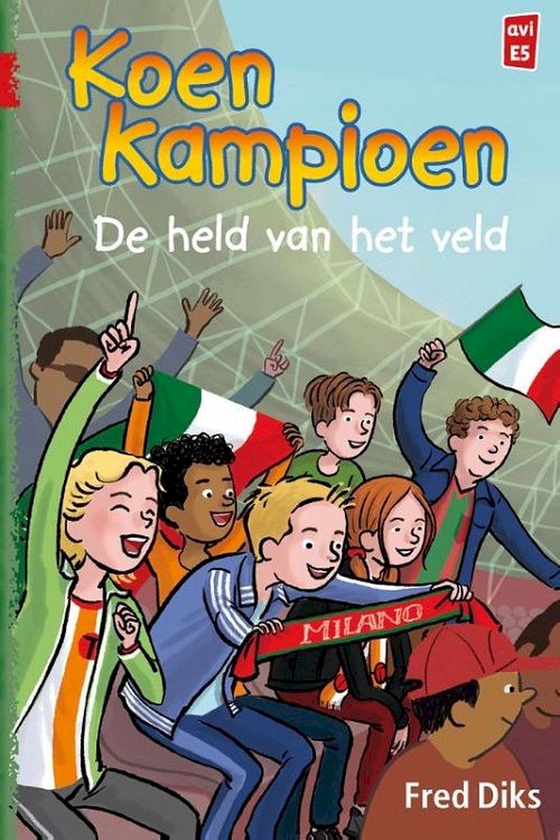 Koen Kampioen De Held Van Het Veld Uitgeverij Kluitman