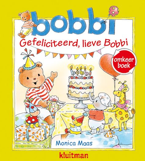 9789020681307 - Bobbi - Omkeerboek. Gefeliciteerd, lieve Bobbi/Bobbi geeft een feestje