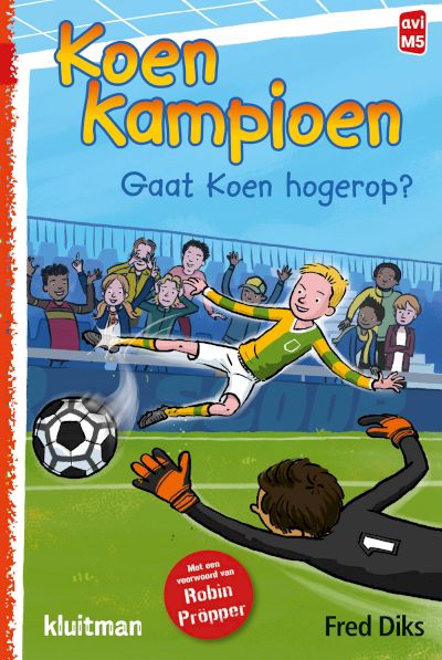 9789020648843 - Koen Kampioen - Gaat Koen hogerop?